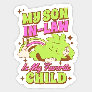 My Son In-Law Is My Favorite Child Sticker